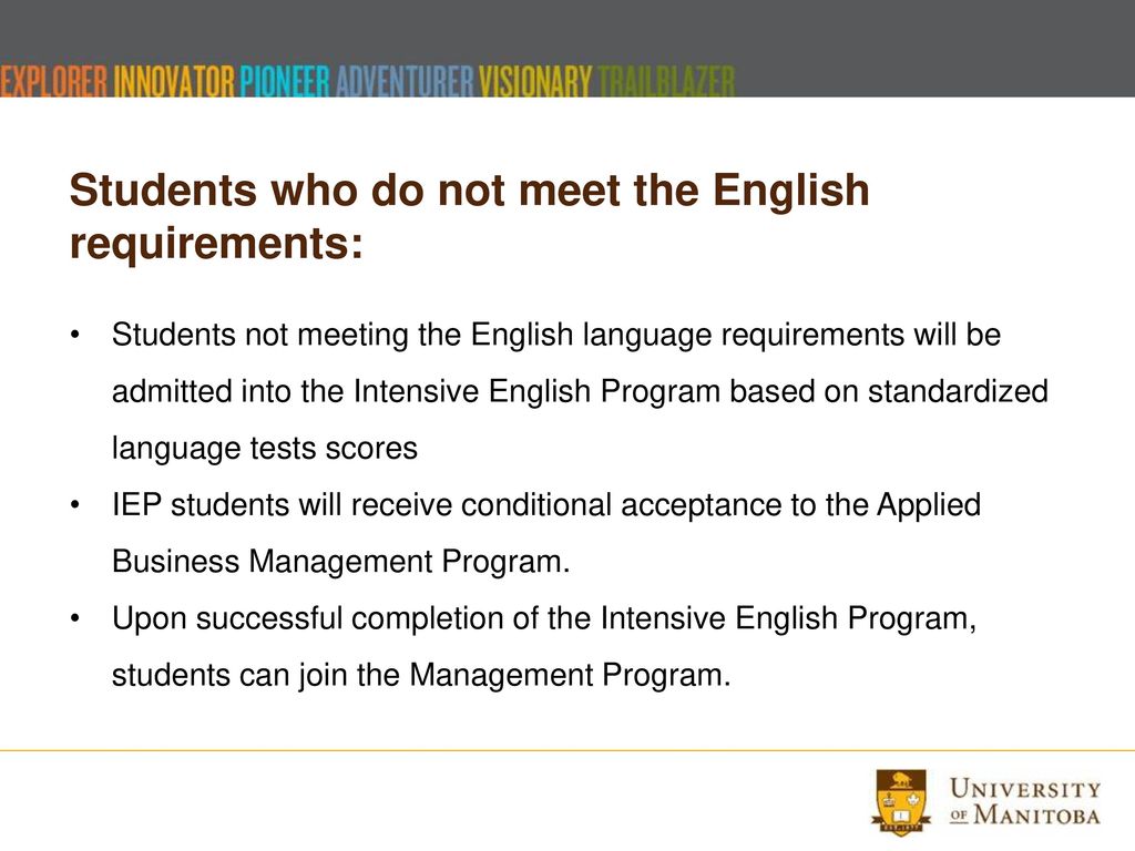 Students who do not meet the English requirements: