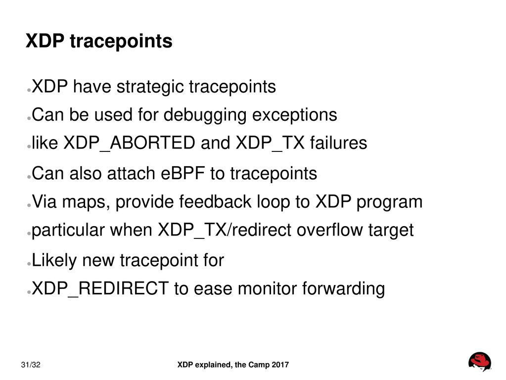 XDP tracepoints XDP have strategic tracepoints