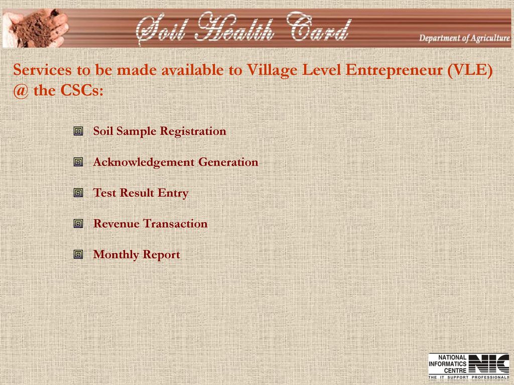Services to be made available to Village Level Entrepreneur (VLE)