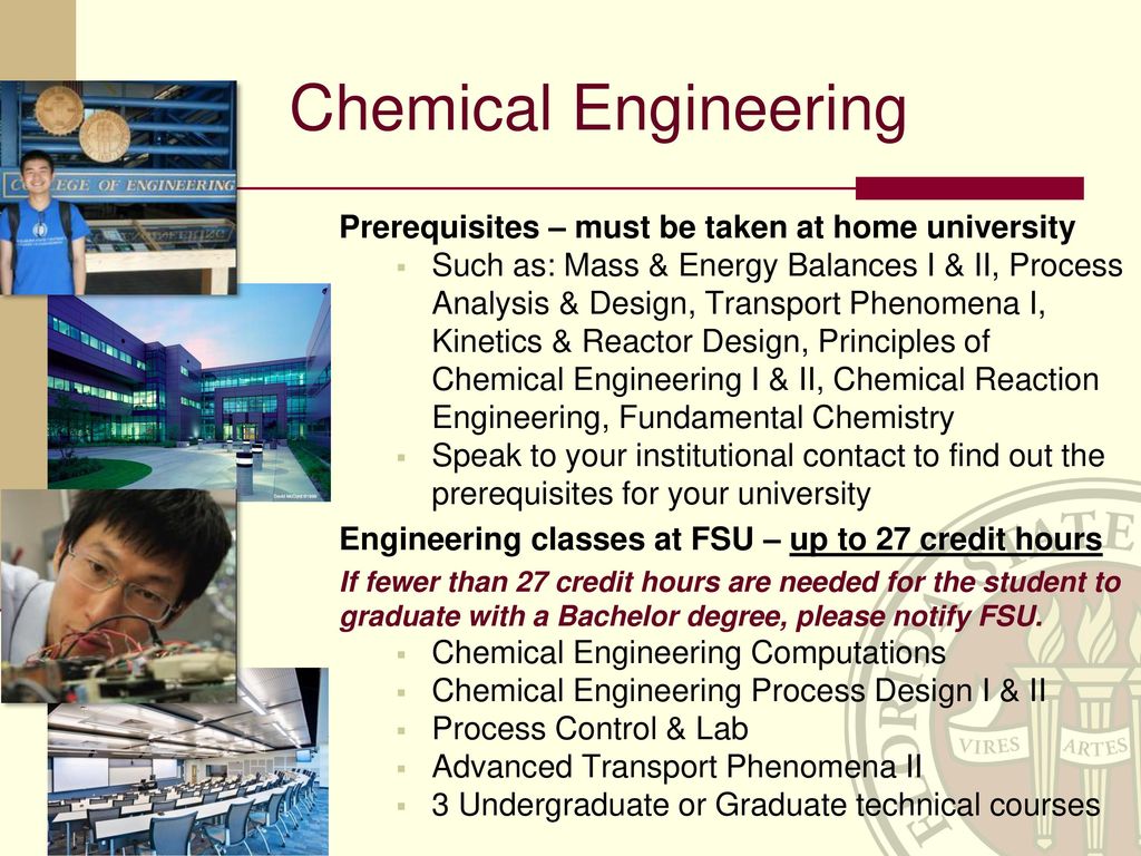 Chemical Engineering Prerequisites – must be taken at home university