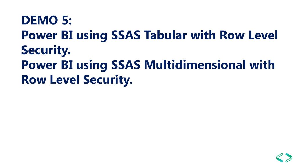 DEMO 5: Power BI using SSAS Tabular with Row Level Security.