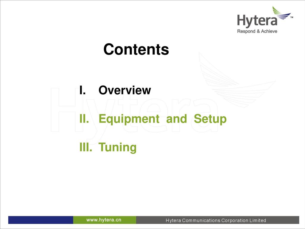 Contents Overview Equipment and Setup Tuning