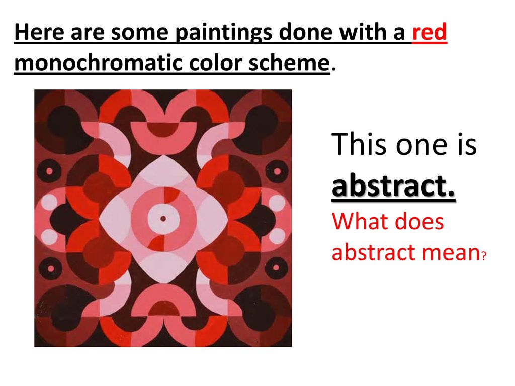 Monochromatic Painting Ppt Video Online Download
