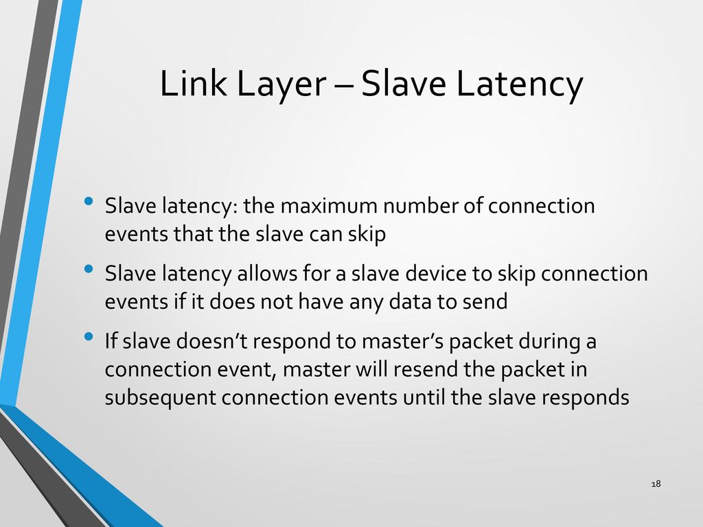 Link Layer – Slave Latency