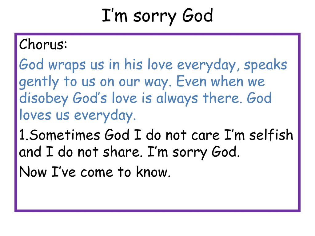I’m sorry God