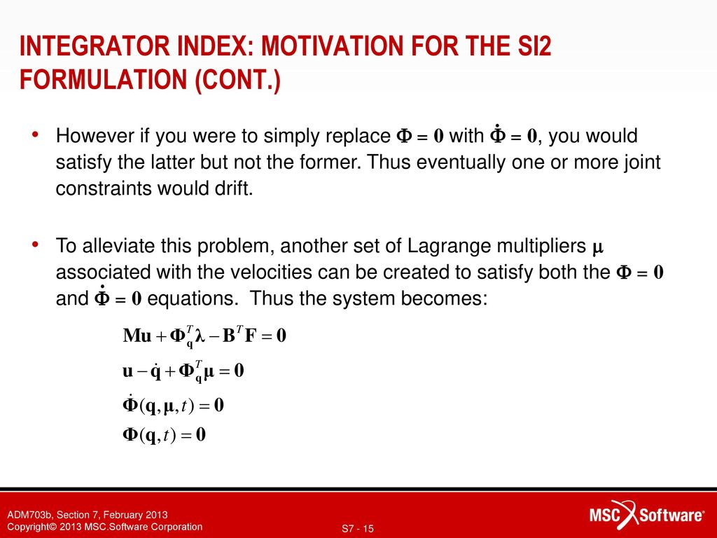 INTEGRATOR INDEX: MOTIVATION FOR THE SI2 FORMULATION (CONT.)