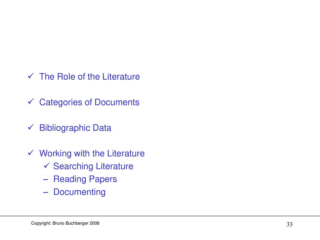 The Role of the Literature