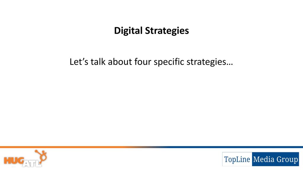 Let’s talk about four specific strategies…