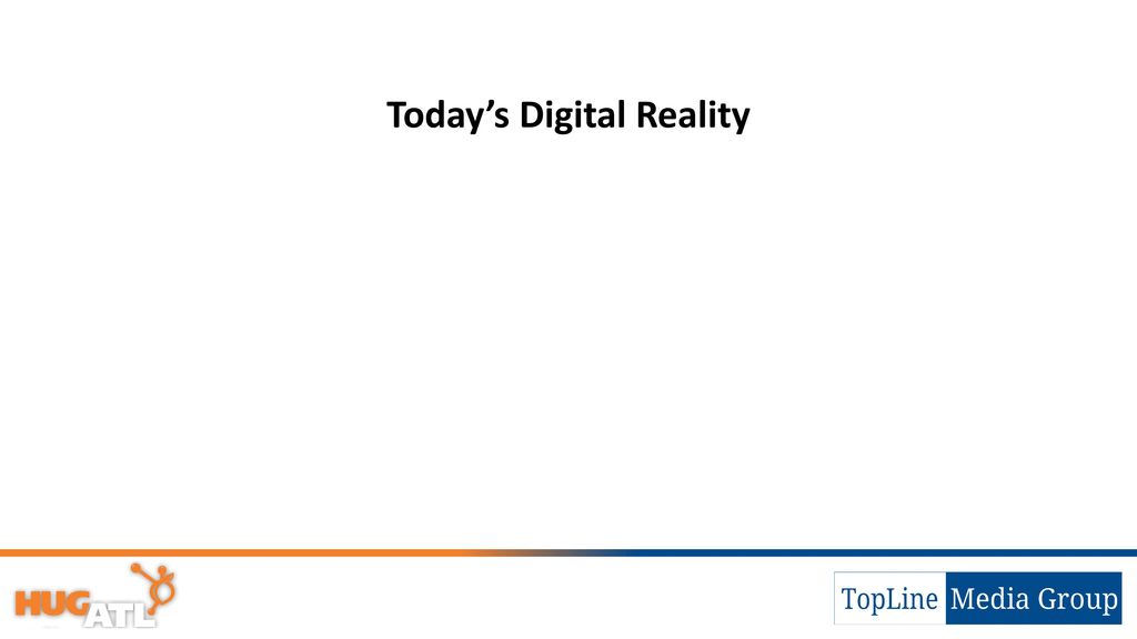Today’s Digital Reality