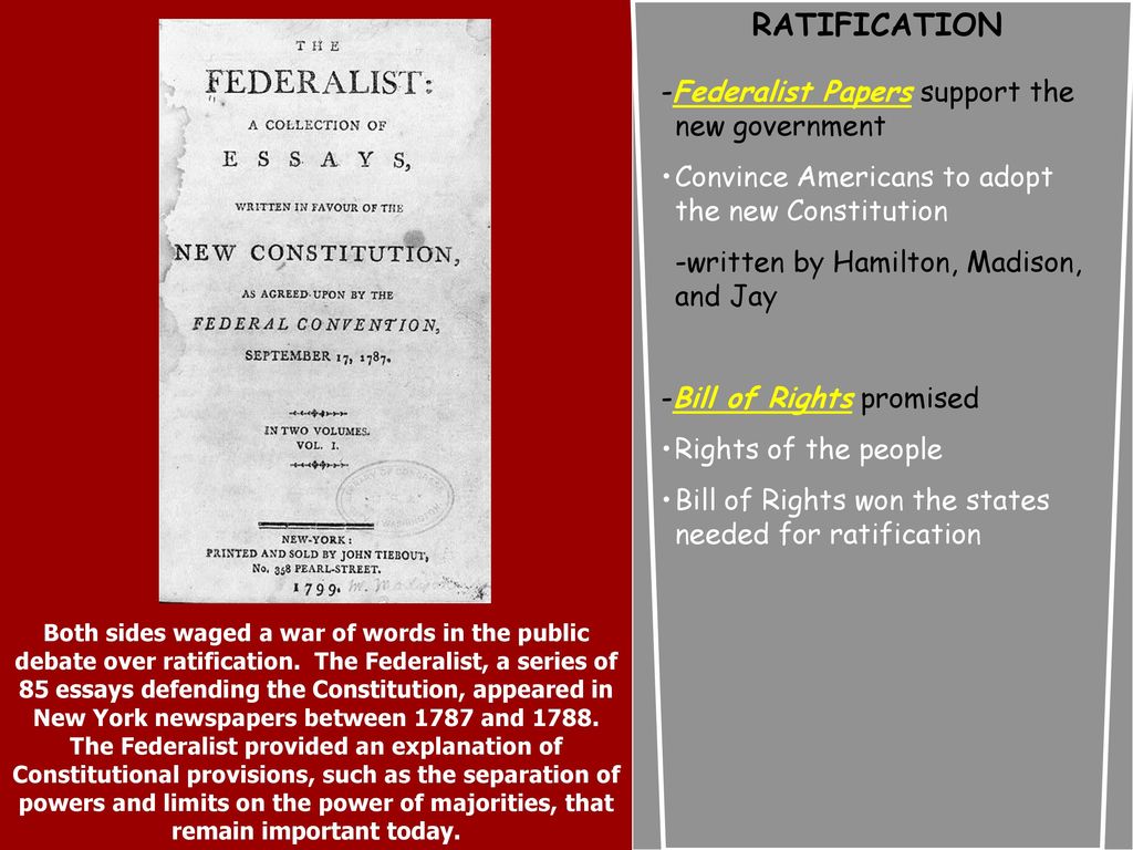 RATIFICATION -Federalist Papers support the new government