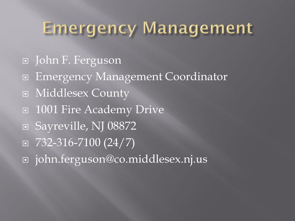 Emergency Management John F. Ferguson Emergency Management Coordinator
