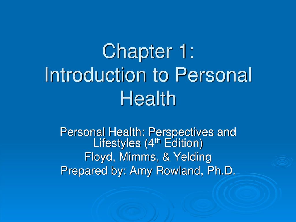 Chapter 1: Introduction to Personal Health