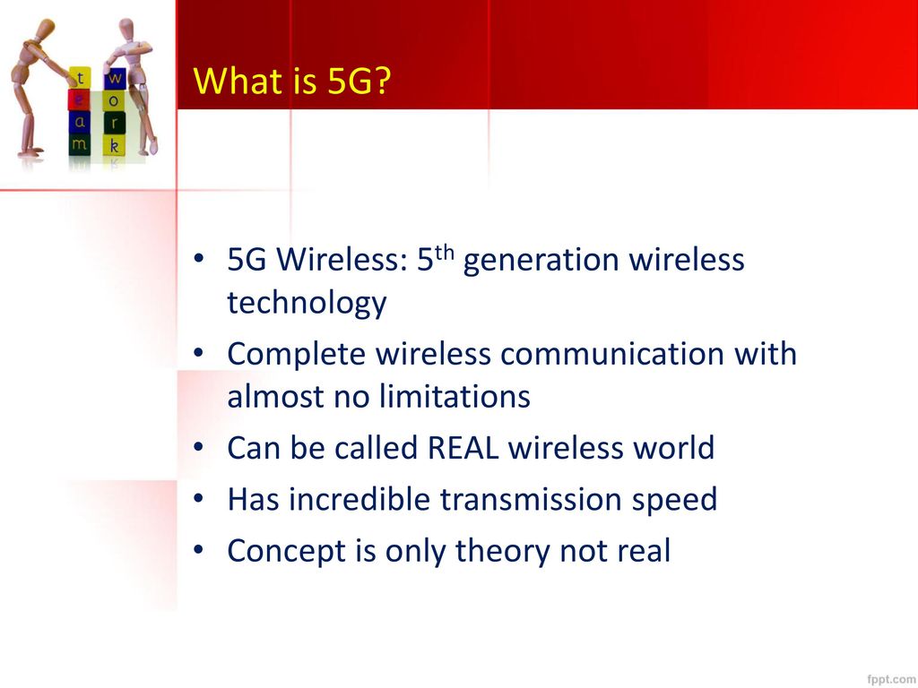 What is 5G 5G Wireless: 5th generation wireless technology