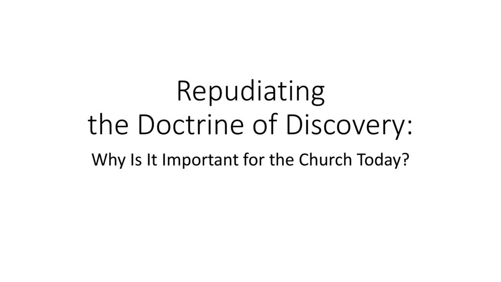 Repudiating the Doctrine of Discovery: