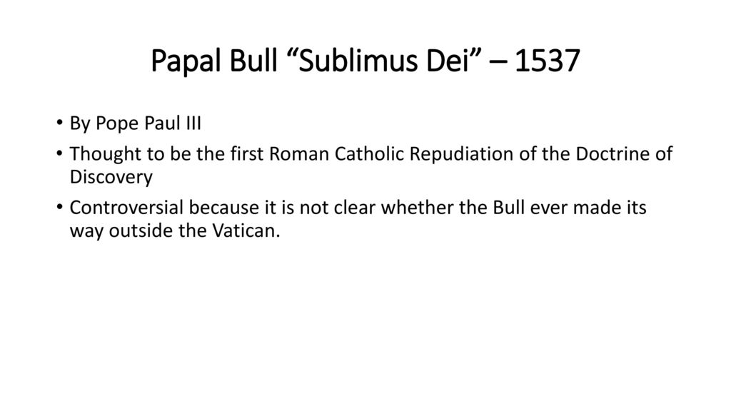 Papal Bull Sublimus Dei – 1537