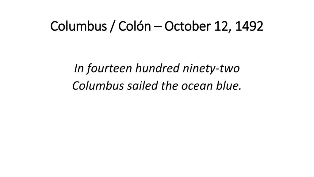 Columbus / Colón – October 12, 1492