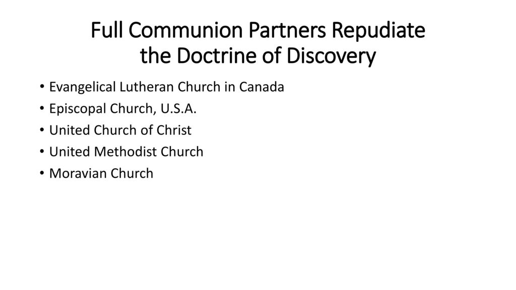 Full Communion Partners Repudiate the Doctrine of Discovery