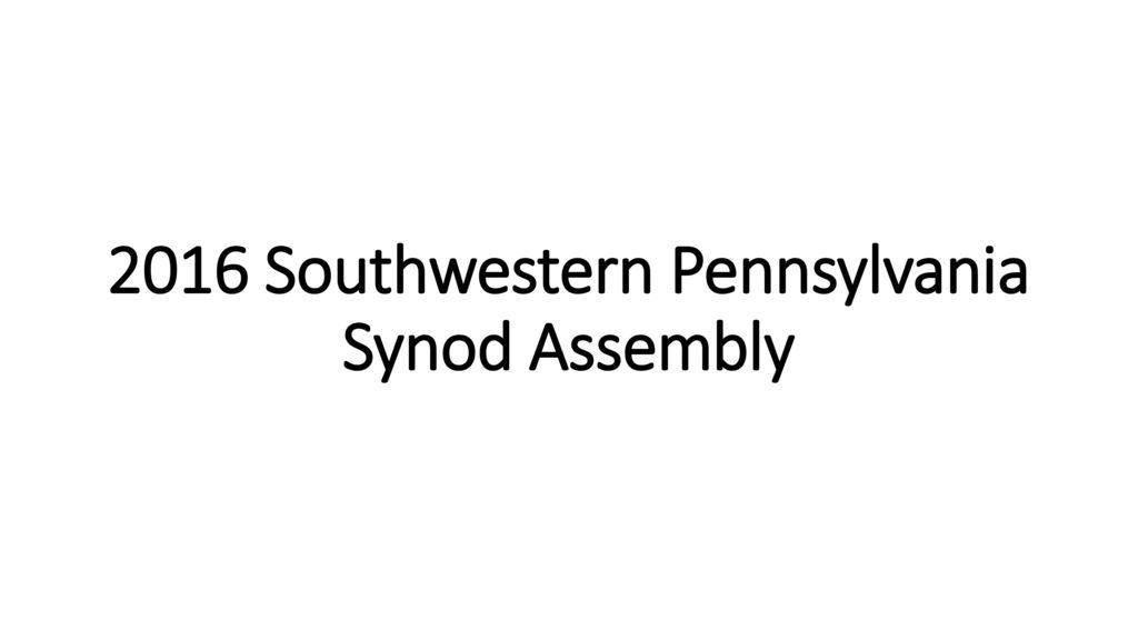 2016 Southwestern Pennsylvania Synod Assembly