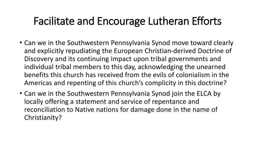Facilitate and Encourage Lutheran Efforts
