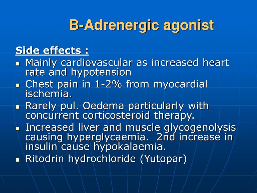 B-Adrenergic agonist Side effects :