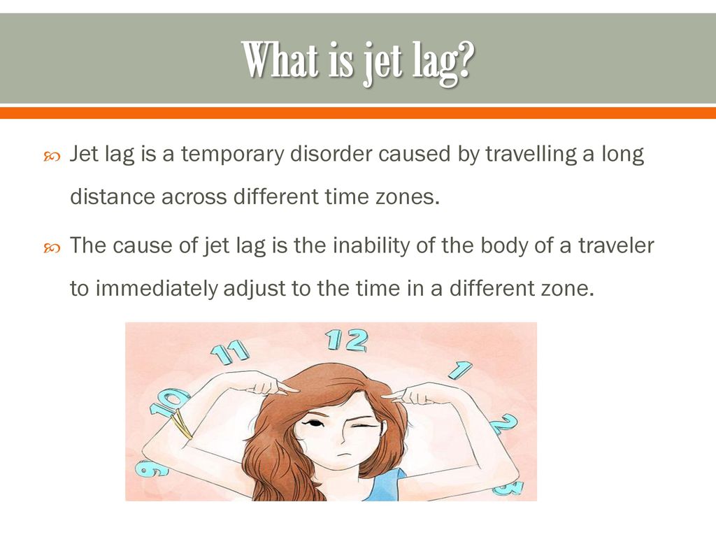 Jet lag By: Zahra AlSukairi. - ppt download