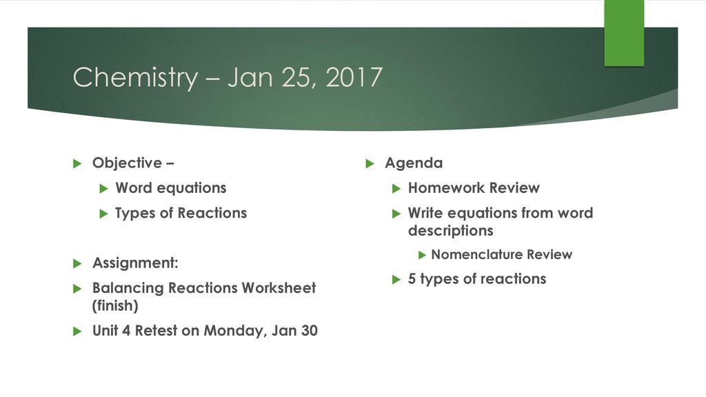 Chemistry Jan 25 2017 P3 Challenge Balance This Reaction Ppt Video Online Download