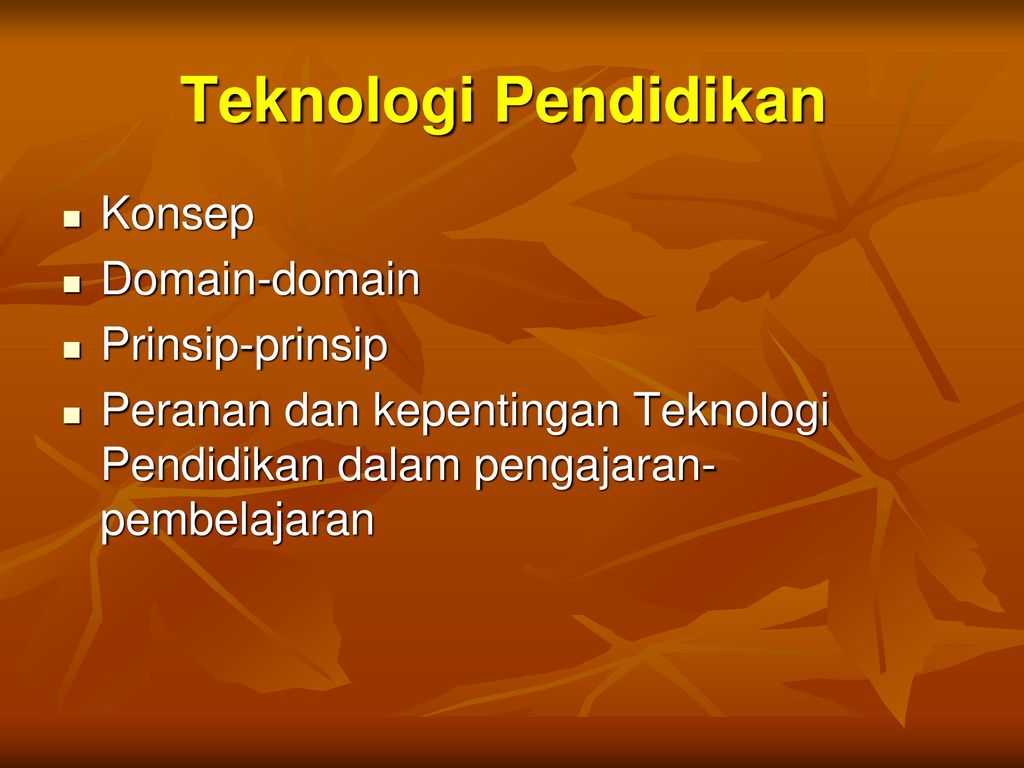 Teknologi Pendidikan Konsep Domain-domain Prinsip-prinsip