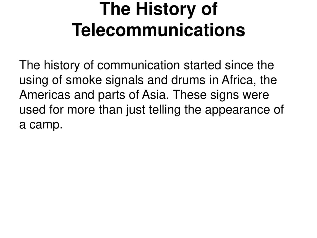 The History of Telecommunications