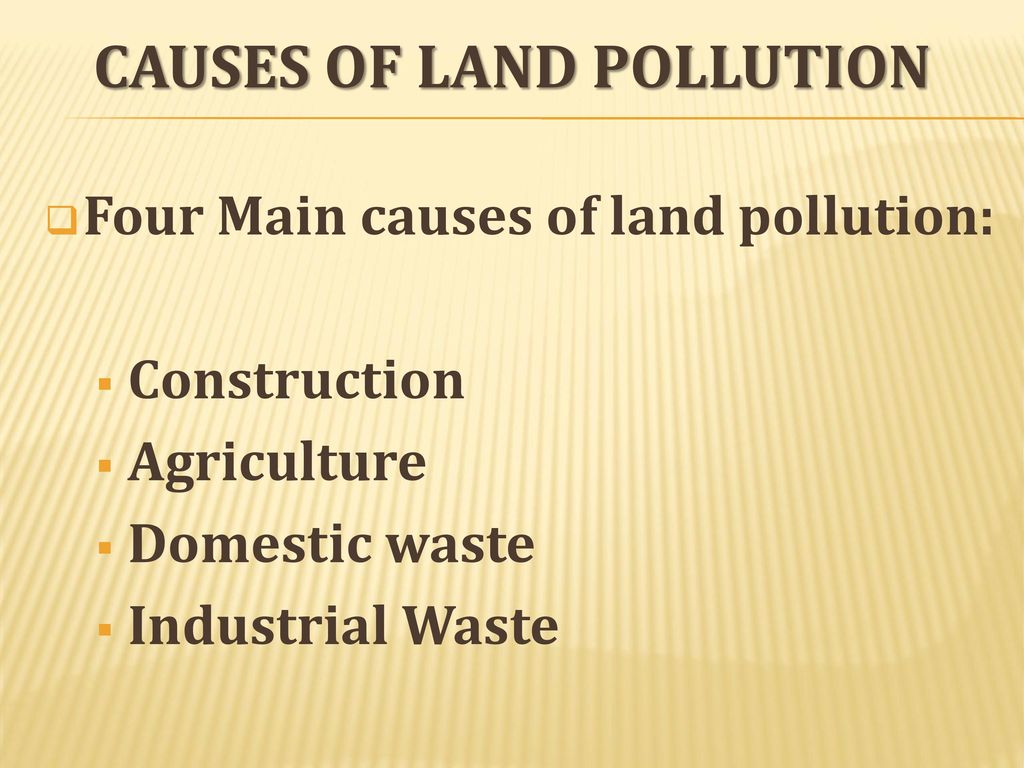 Major cause. Land pollution ppt.