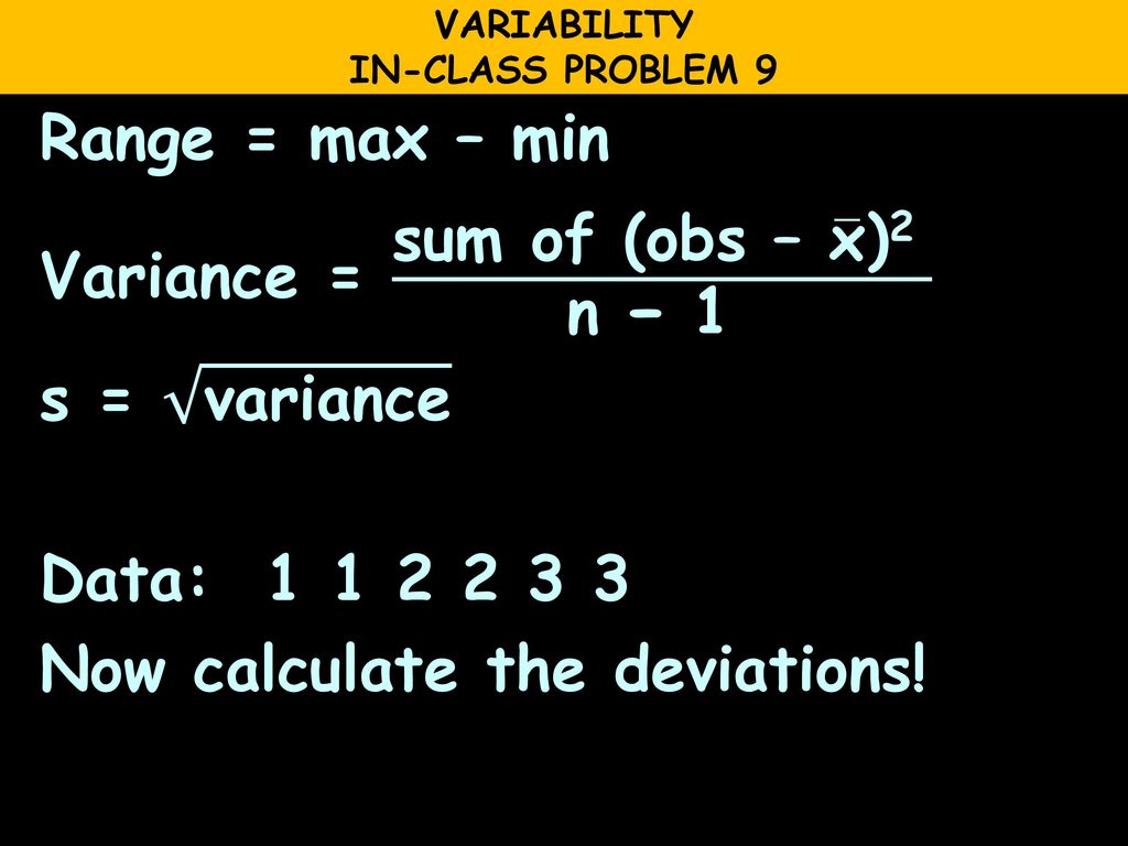VARIABILITY IN-CLASS PROBLEM 9.