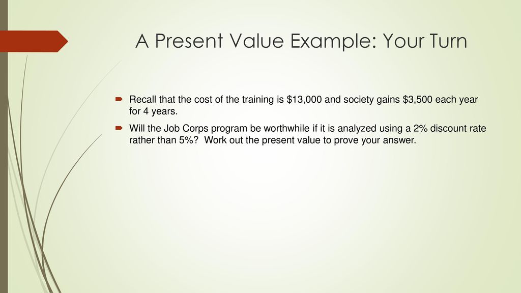 A Present Value Example: Your Turn