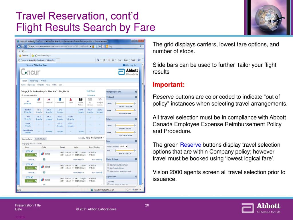 Travel Reservation, cont’d Flight Results Search by Fare