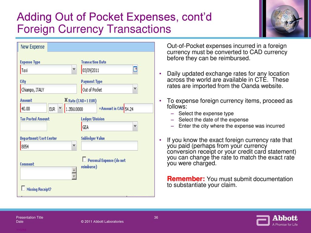 Adding Out of Pocket Expenses, cont’d Foreign Currency Transactions