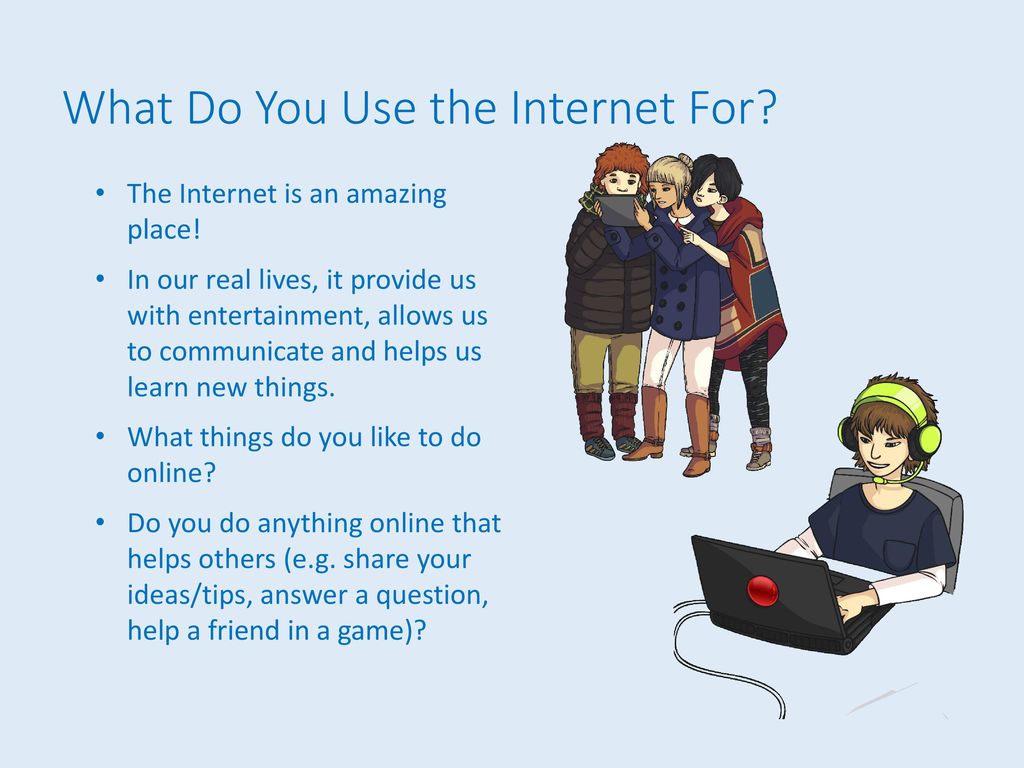 What Do You Use the Internet For? - ppt download