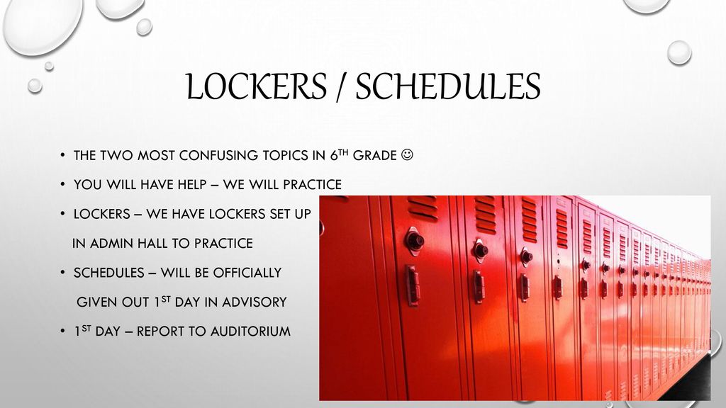 Lockers / schedules The two most confusing topics in 6th grade 