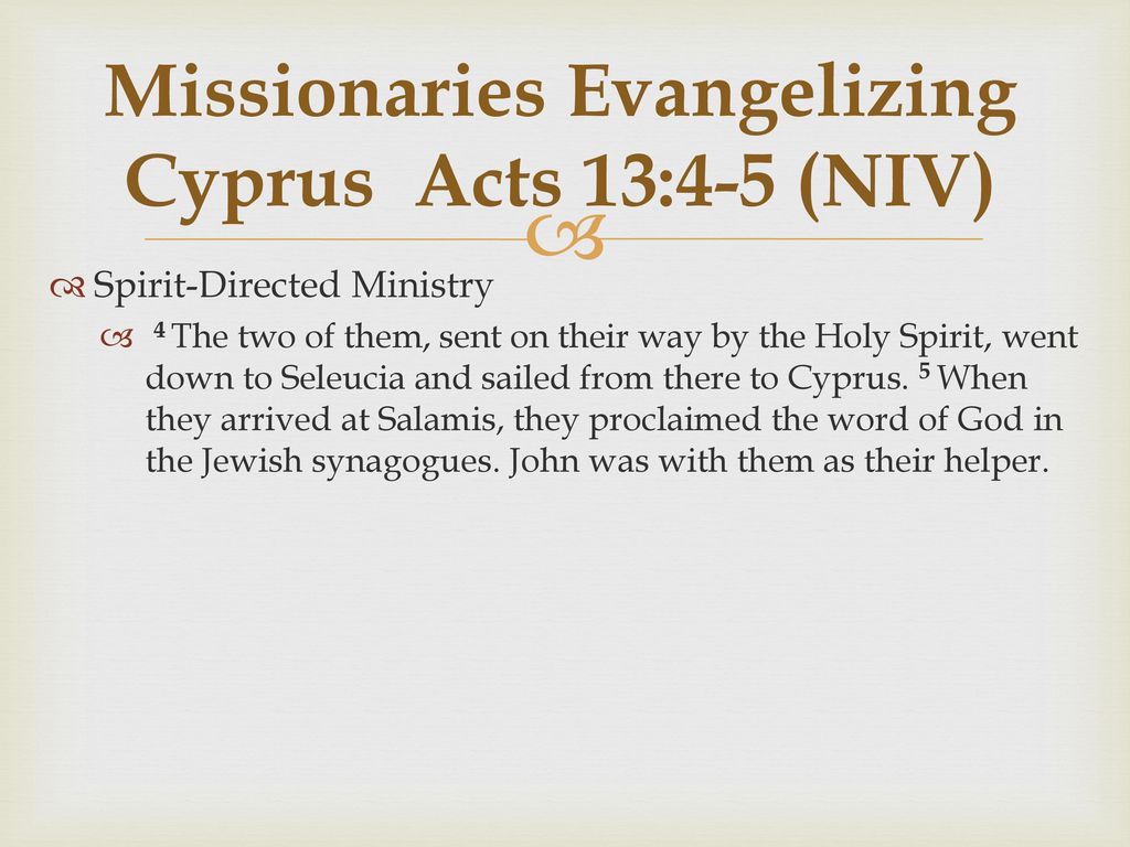 Missionaries Evangelizing Cyprus Acts 13:4-5 (NIV)