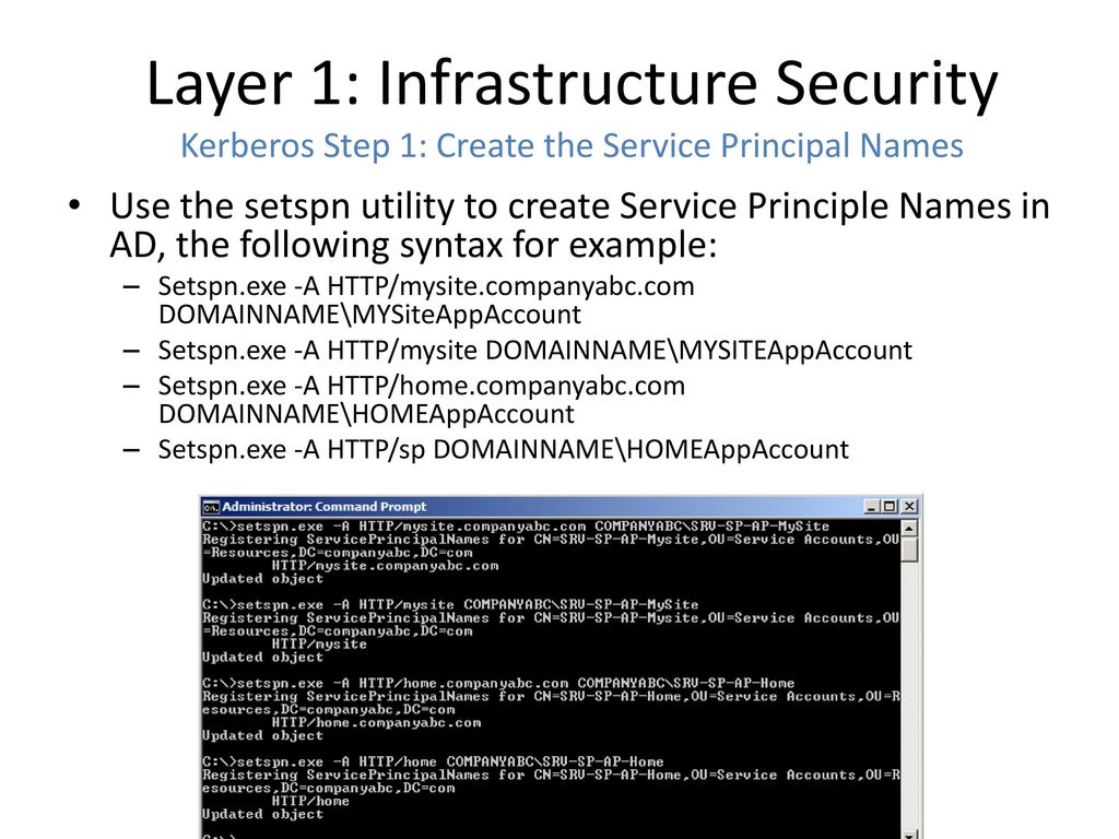 Layer 1: Infrastructure Security Kerberos Step 1: Create the Service Principal Names