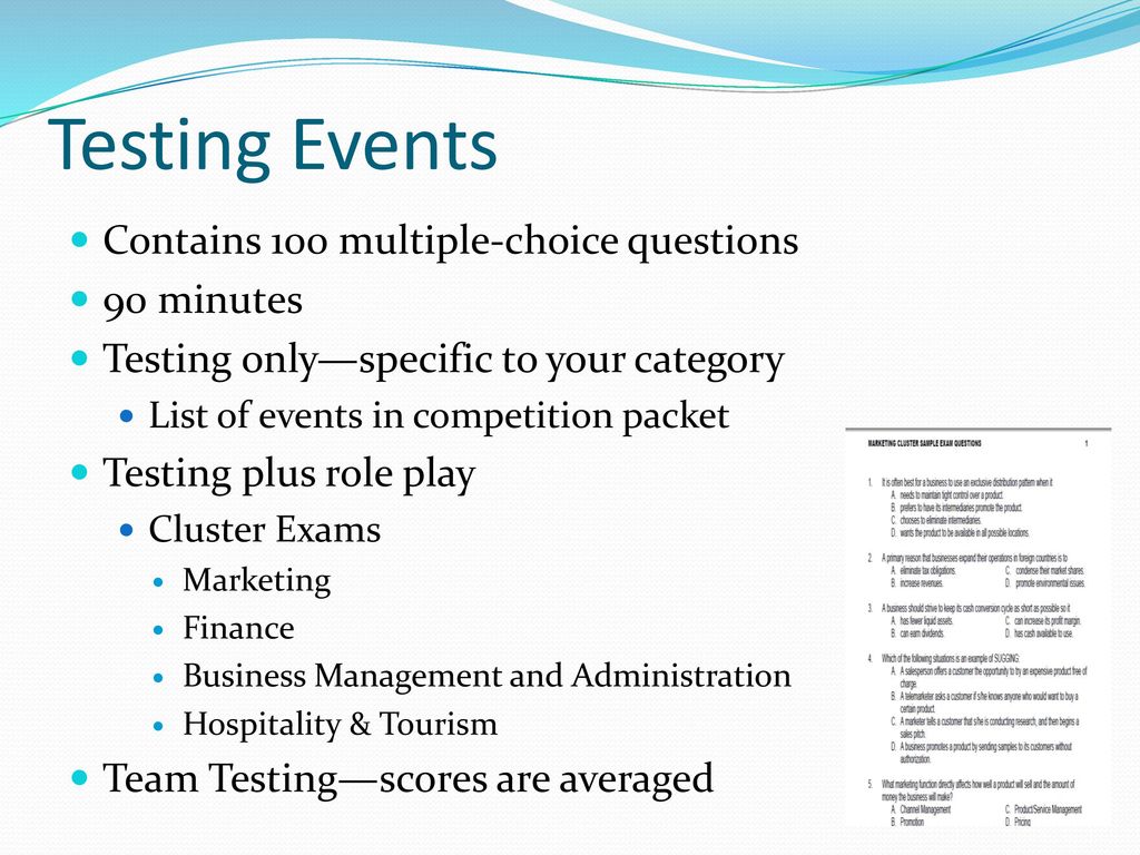 Testing Events Contains 100 multiple-choice questions 90 minutes