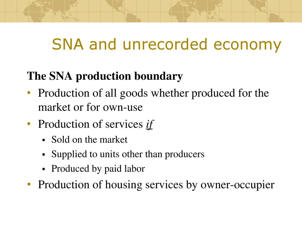 SNA and unrecorded economy