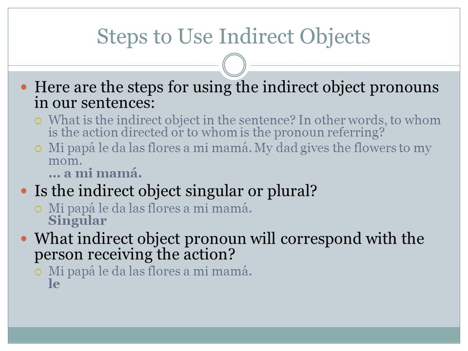 Steps to Use Indirect Objects