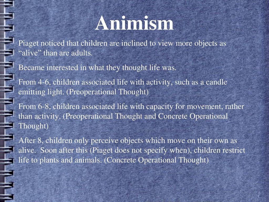 Piaget and the Study of Animism - ppt download