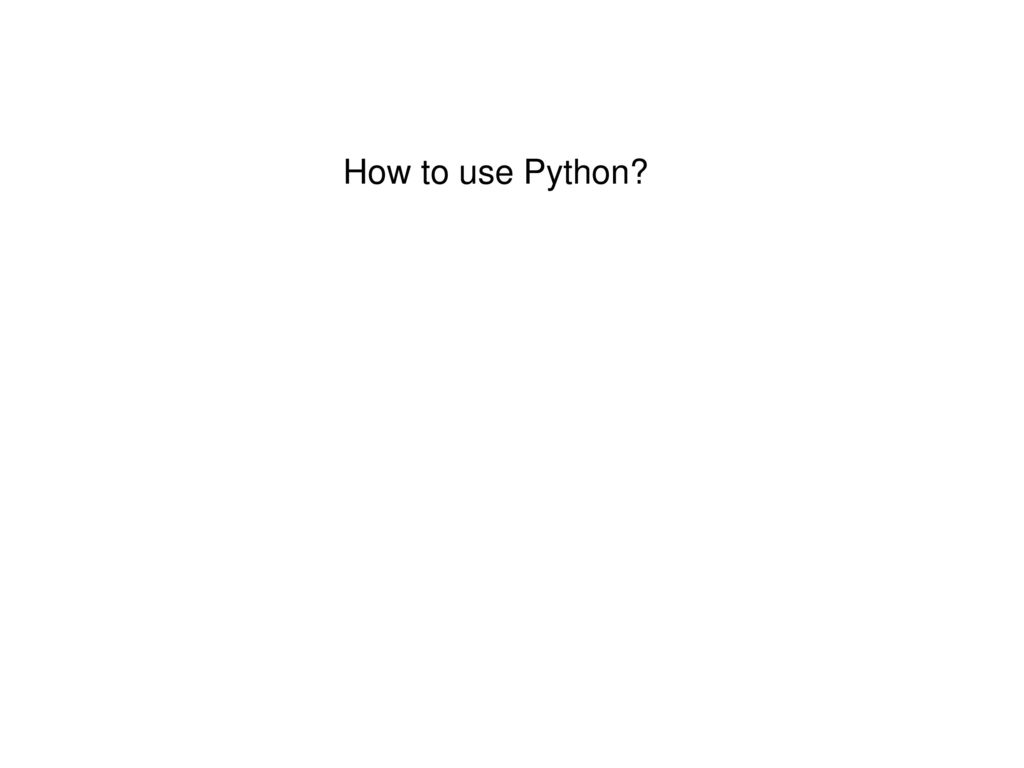 How to use Python