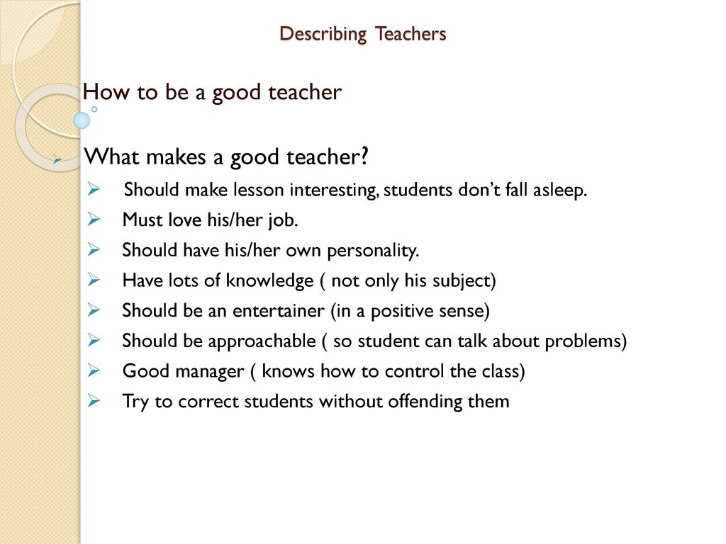 Describing Teachers What is a Teacher? - ppt download