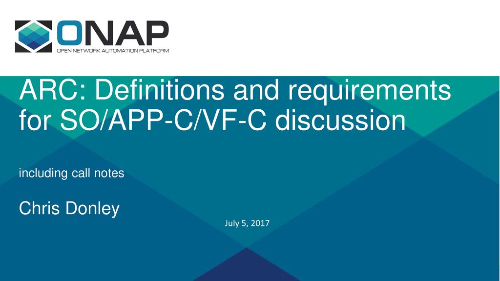 ARC: Definitions and requirements for SO/APP-C/VF-C discussion including call notes Chris Donley