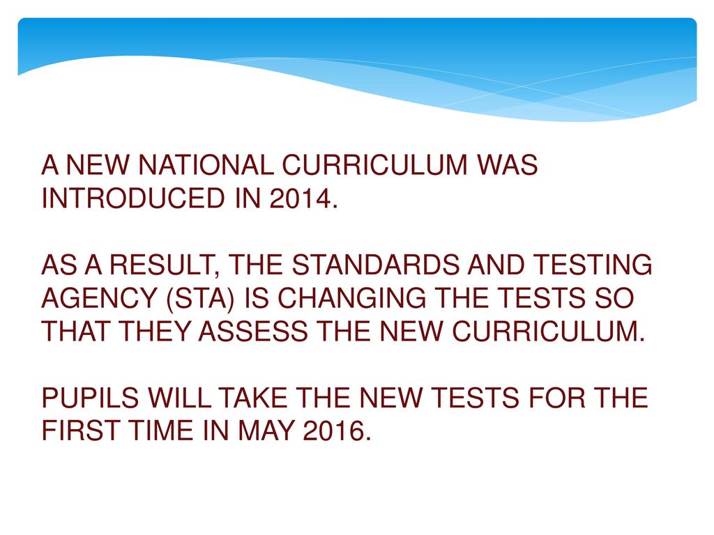 A new national curriculum was introduced in 2014