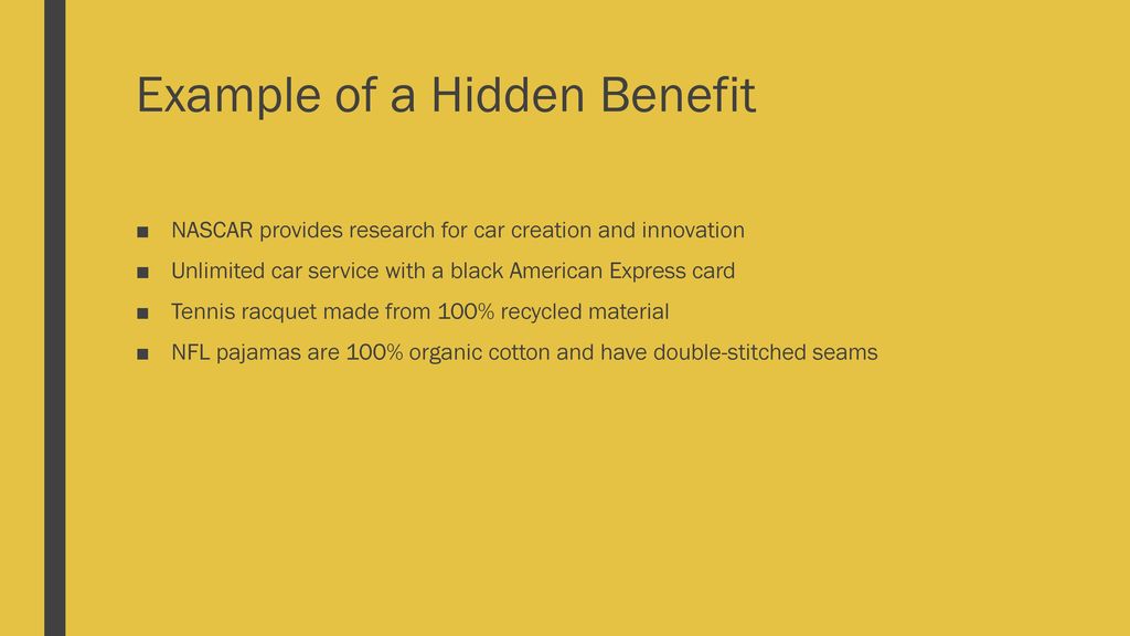 Example of a Hidden Benefit