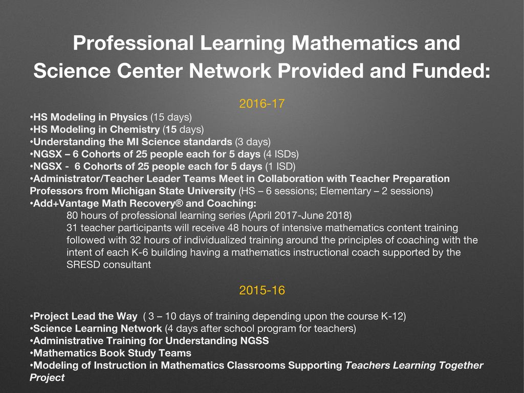 Professional Learning Mathematics and Science Center Network Provided and Funded: