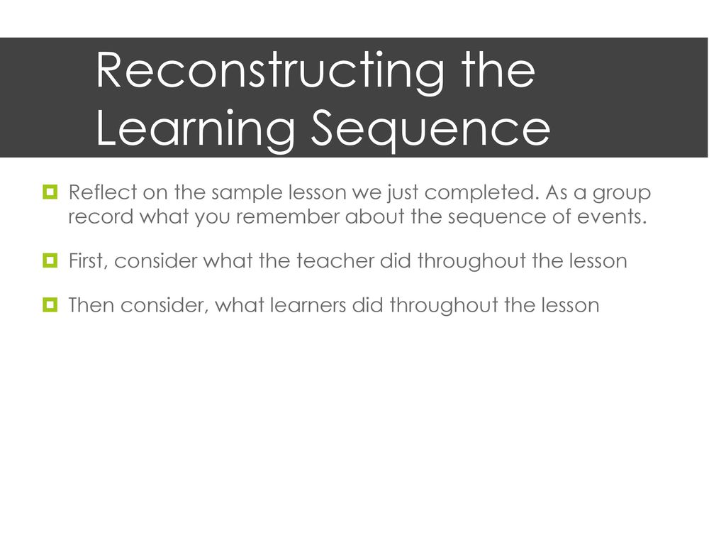 Reconstructing the Learning Sequence