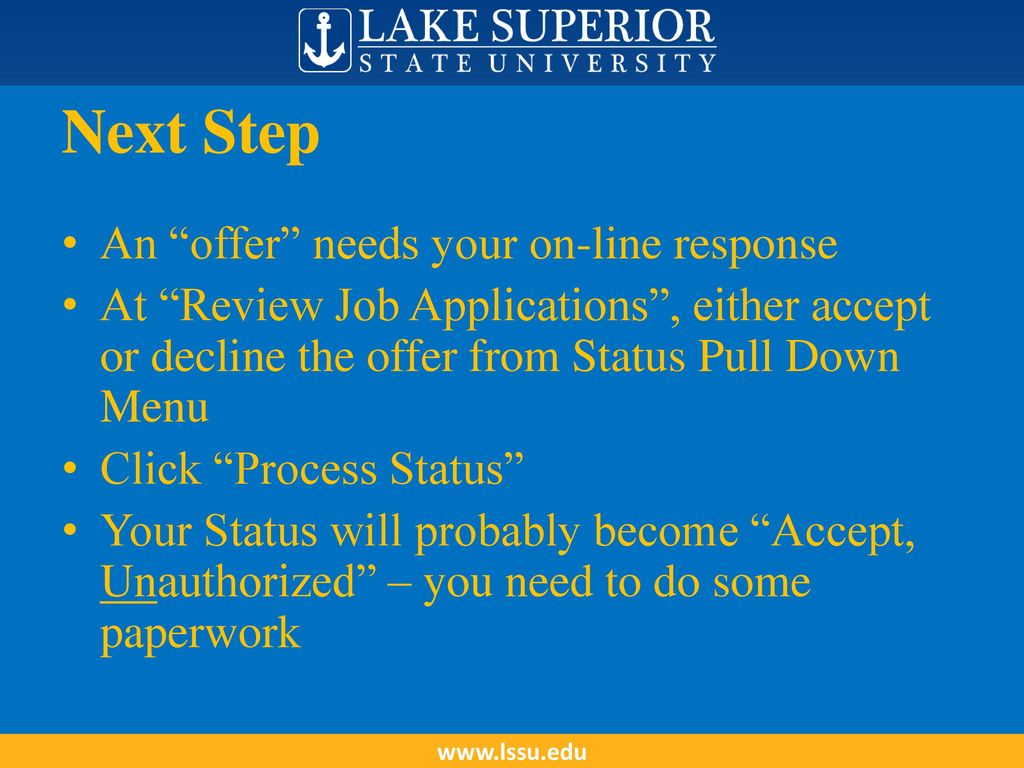 Next Step An offer needs your on-line response