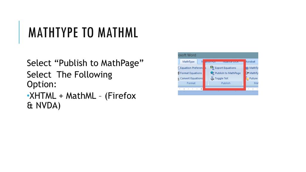 MathType to MathML Select Publish to MathPage